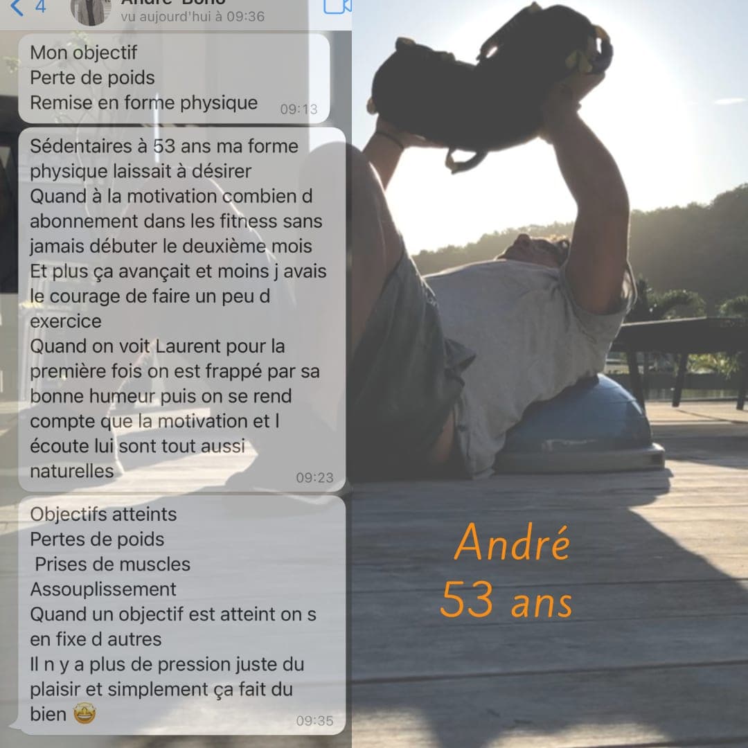 Message d'André, 53 ans, accompagné par Laurent LABECA pour une perte de poids et une remise en forme
